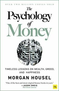This picture shows an image of the front cover of The Psychology of Money, written by Morgan Housel. The Psychology of Money is my #1 best book for Millennials about money.