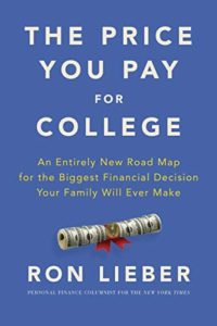 This picture shows an image of the front cover of The Price You Pay for College, written by Ron Lieber. The Price You Pay For College is my #4 best book for Millennials about money.
